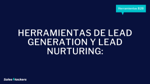 Herramientas de Lead generation y Lead Nurturing